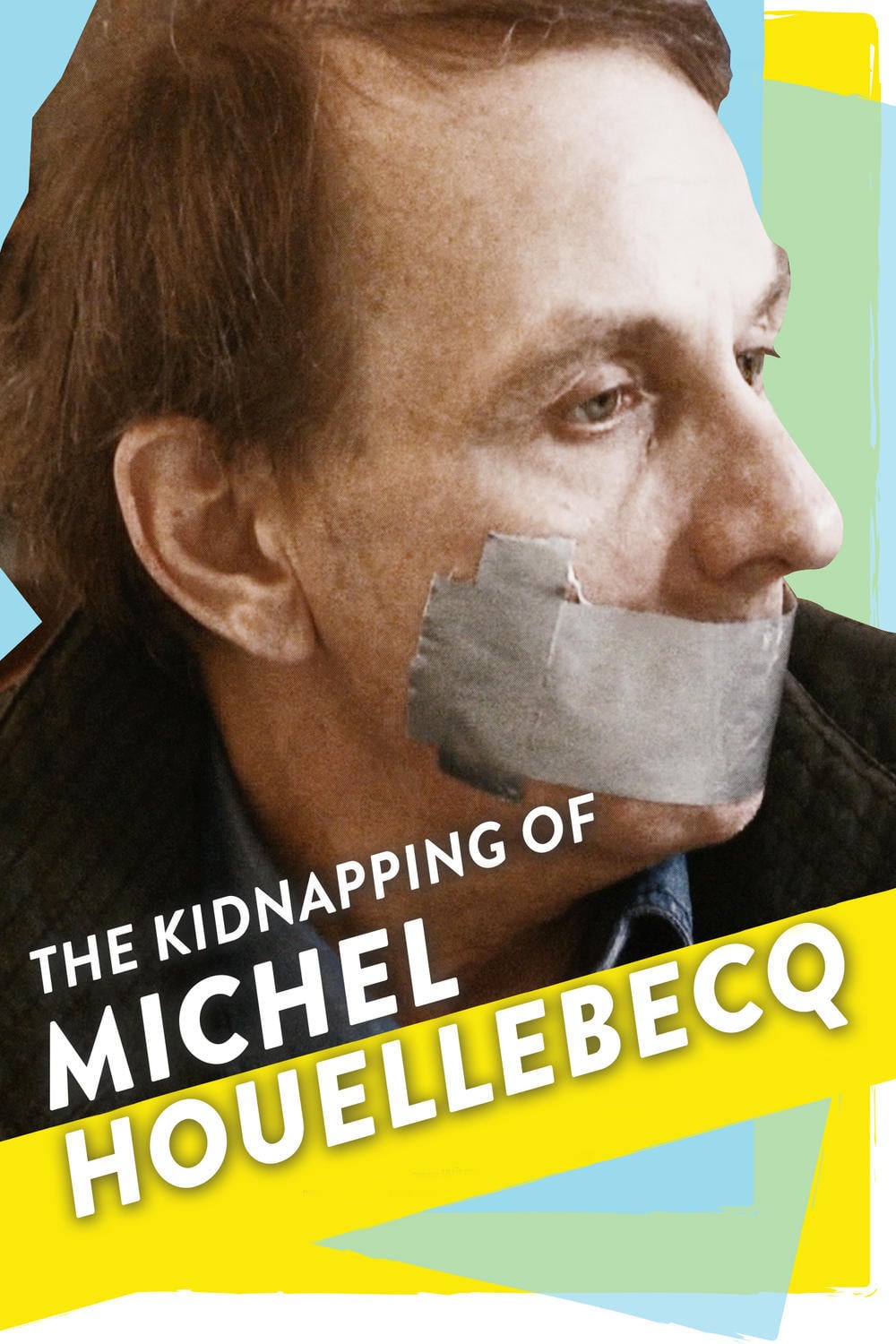 постер L'enlevement de Michel Houellebecq